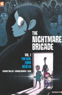  - The Nightmare Brigade Vol. 1: The Girl from Déjà Vu