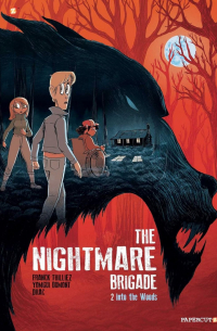  - The Nightmare Brigade Vol. 2: Into the Woods