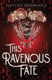 This Ravenous Fate