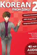 Korean From Zero! 2: Continue Mastering the Korean Language with Integrated Workbook and Online Course