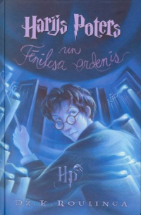 Джоан Роулинг - Harijs Poters un Fēniksa ordenis