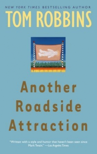 Том Роббинс - Another Roadside Attraction