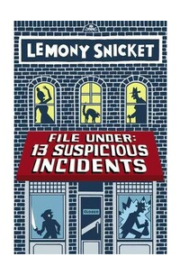 File Under: 13 Suspicious Incidents