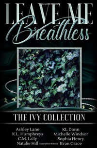  - Leave Me Breathless: The Ivy Collection