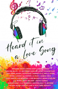  - Heard It In A Love Song: An LGBT+ Anthology