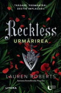 Reckless. Urmărirea