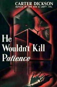 He Wouldn't Kill Patience