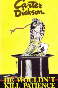 He Wouldn't Kill Patience