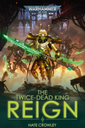The Twice-dead King: Reign