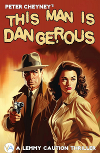 This Man is Dangerous