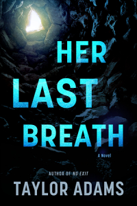 Тэйлор Адамс - Her Last Breath