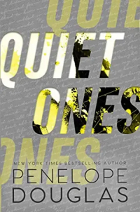 Пенелопа Дуглас - Quiet Ones
