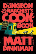The Dungeon Anarchist's Cookbook