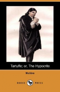 Tartuffe Or The Hypocrite