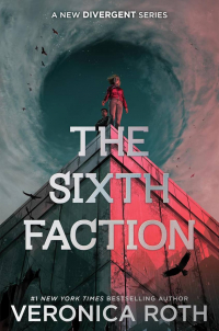 Вероника Рот - The Sixth Faction