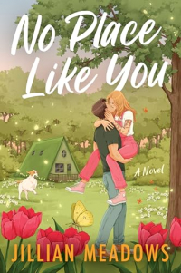 Jillian Meadows - No Place Like You