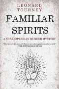 Leonard Tourney - Familiar Spirits