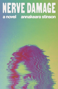 Annakeara Stinson - Nerve Damage